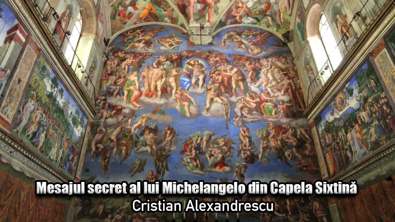 Mesajul Secret Al lui Michelangelo Din Capela Sixtina