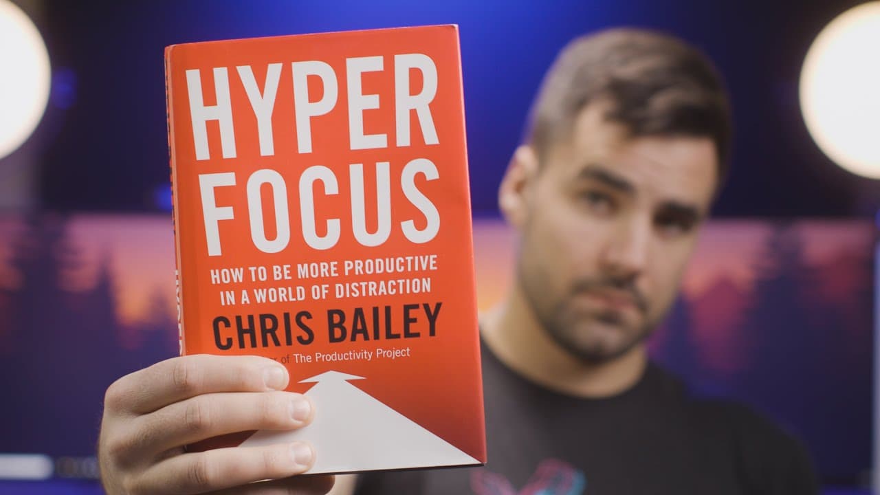 How to Focus on Your Work - 3 Lessons from "Hyperfocus"