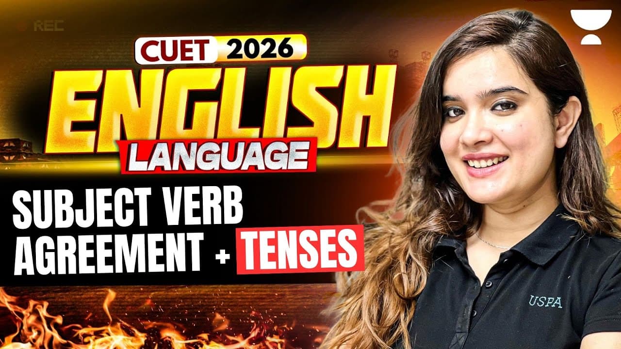 CUET 2026 English Grammar | Subject Verb Agreement + Tenses | One Shot | Shipra Mishra