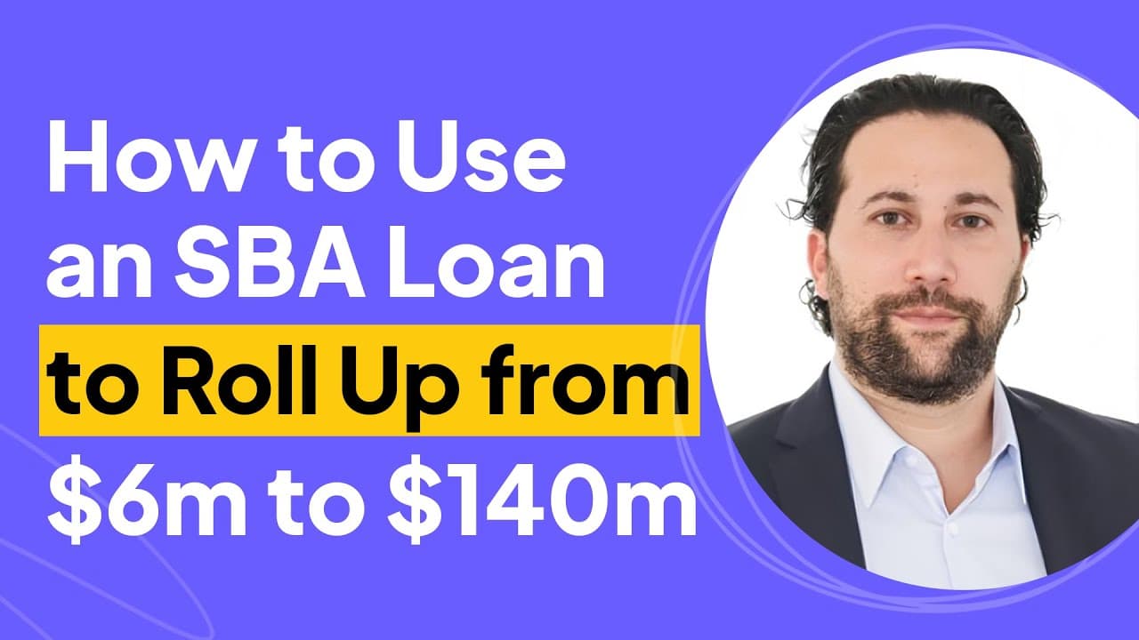 How to Use an SBA Loan to Roll Up from $6m to $140m | Michael Davidov Interview