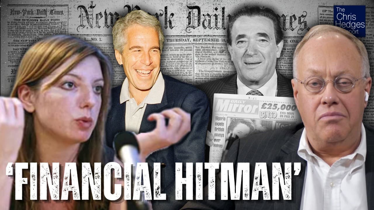 Epstein, the Russian Mob, & the Hidden Assets of the Maxwells (w/ Moe T.) | The Chris Hedges Report