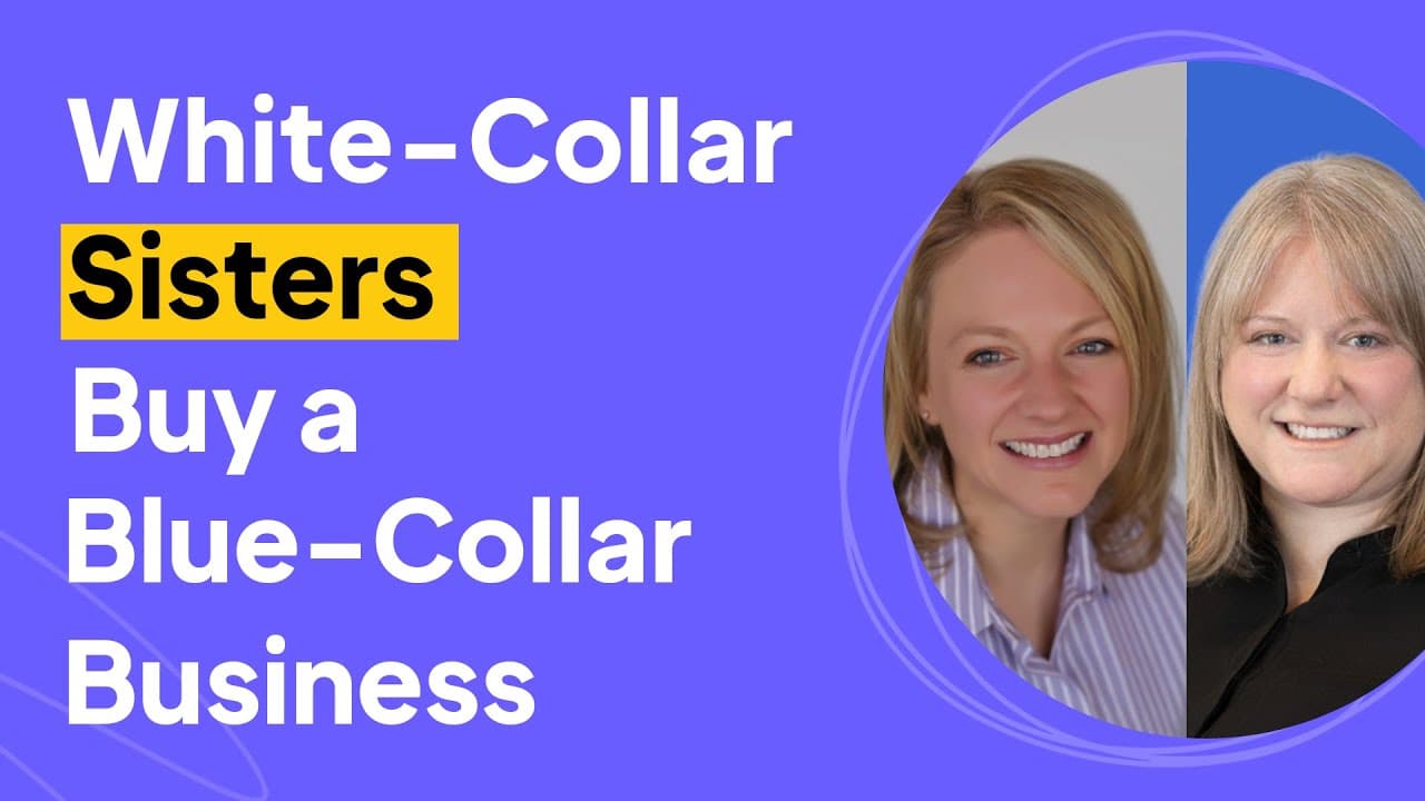 White Collar Sisters Buy a Blue Collar Business | Julie and Janna Interview