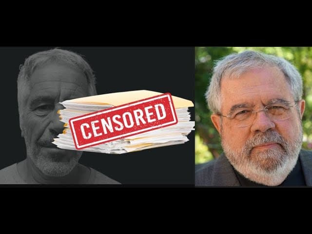 The Epstein Files: What May Be Held Back, Prof. David Cay Johnston