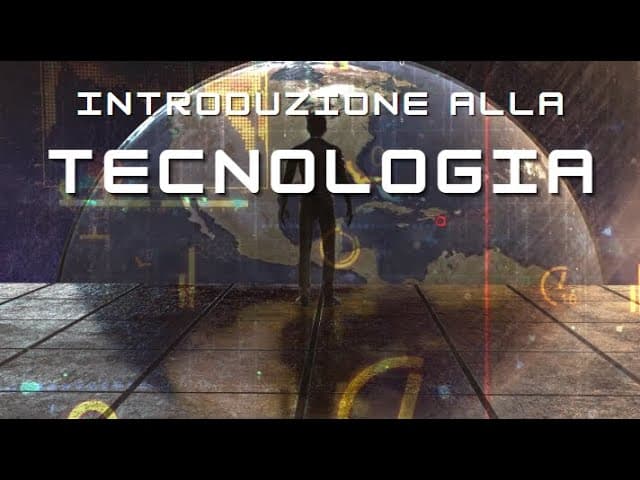 Introduzione alla Tecnologia