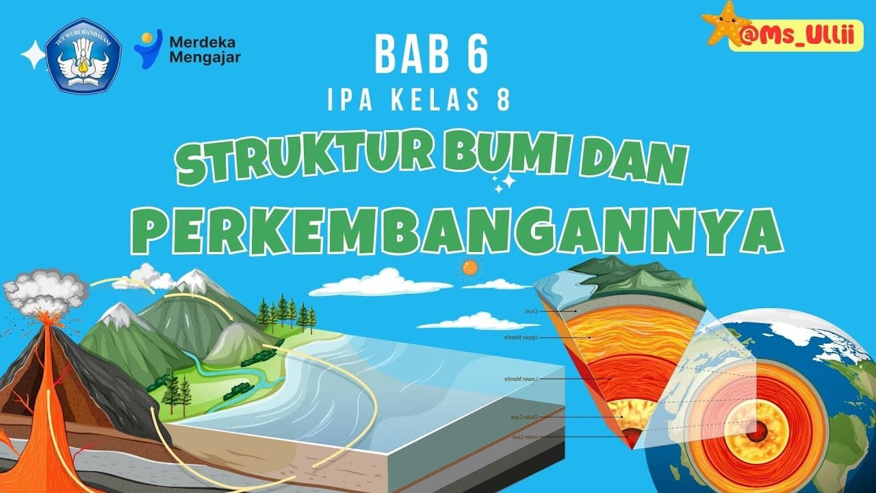IPA KELAS 8 - Struktur Bumi dan Perkembangannya #kurikulummerdeka