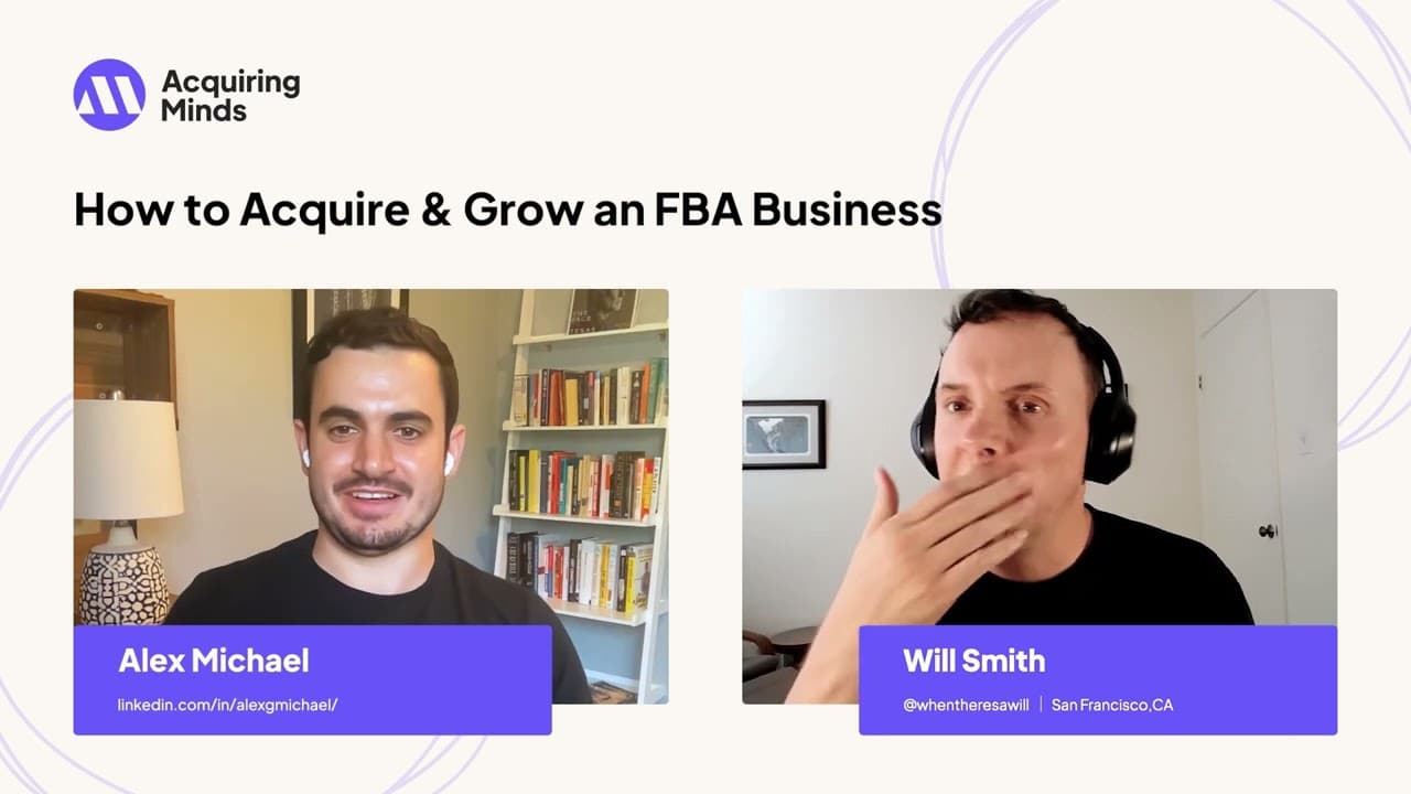 How to Acquire & Grow an FBA Business