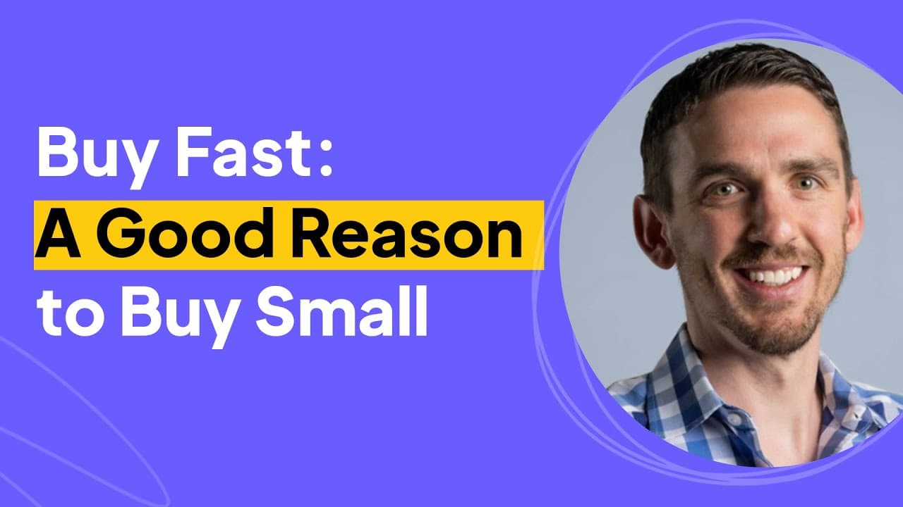 Buy Fast: A Good Reason to Buy Small | Rob Carpenter Interview