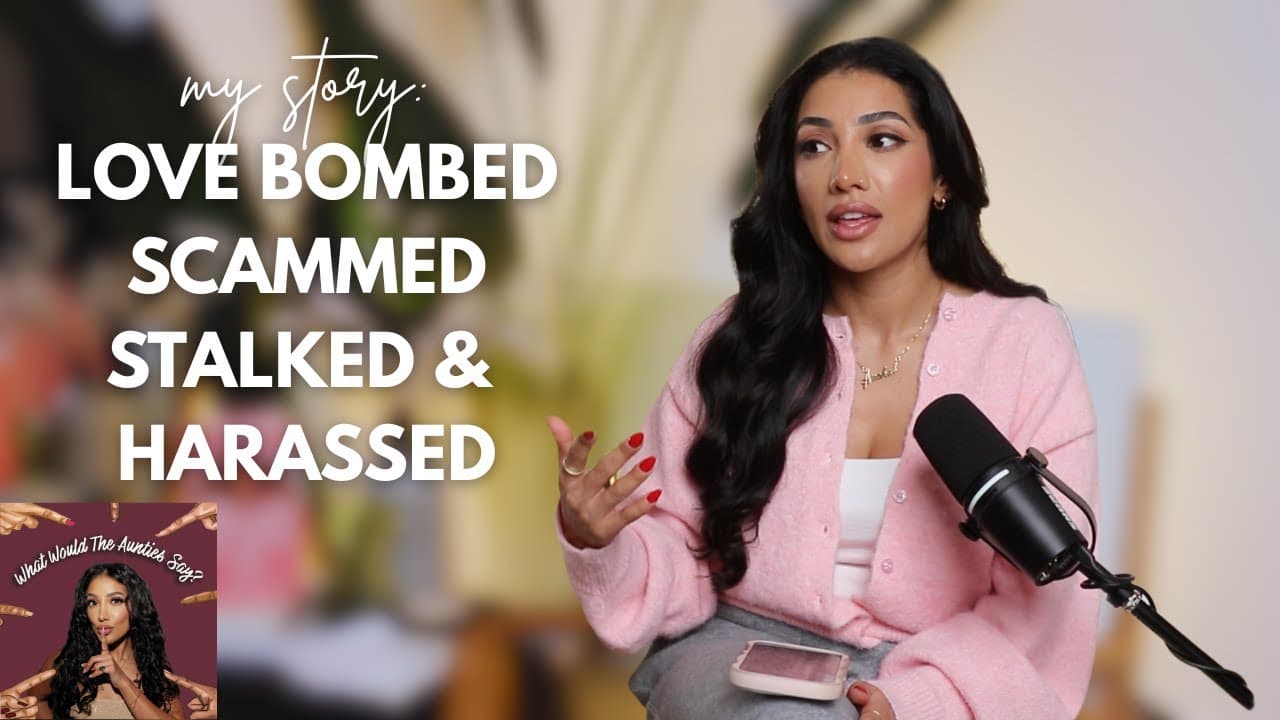 MY STORY - I WAS LOVE BOMBED, SCAMMED, STALKED AND HARASSED