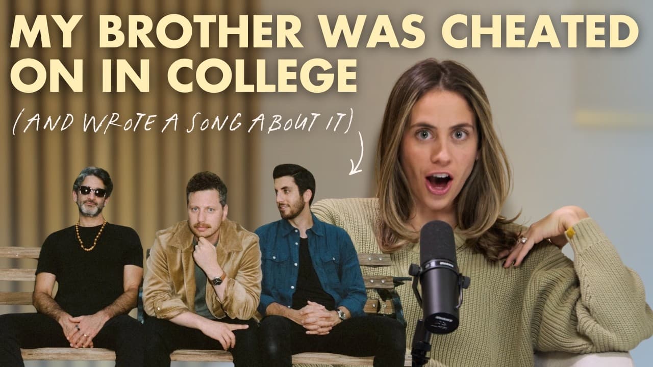 “My college girlfriend cheated on me and I wrote a song about it.” (My brother & his band)