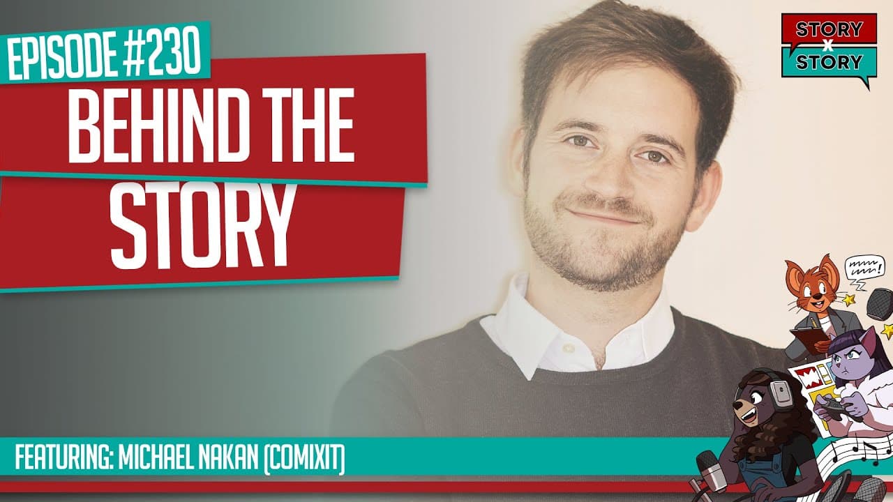 Story x Story #230: Behind The Story With Michael Nakan (Comixit)