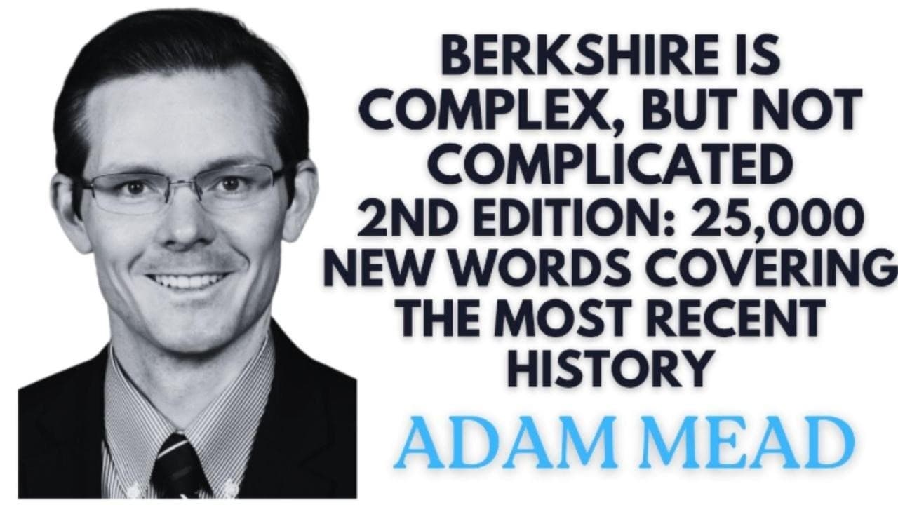 Adam Mead: 850 Pages Of Berkshire: What The Numbers Don't Tell You