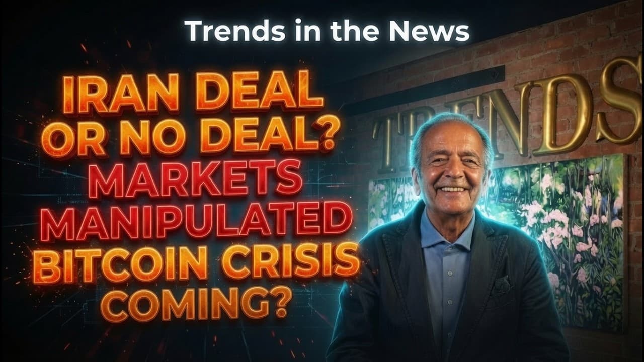 Iran Deal or No Deal? Markets Manipulated. Bitcoin Crisis Coming? | Trends in the News