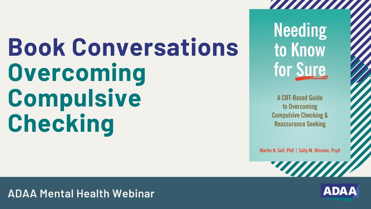 Overcoming Compulsive Checking (Part 2)