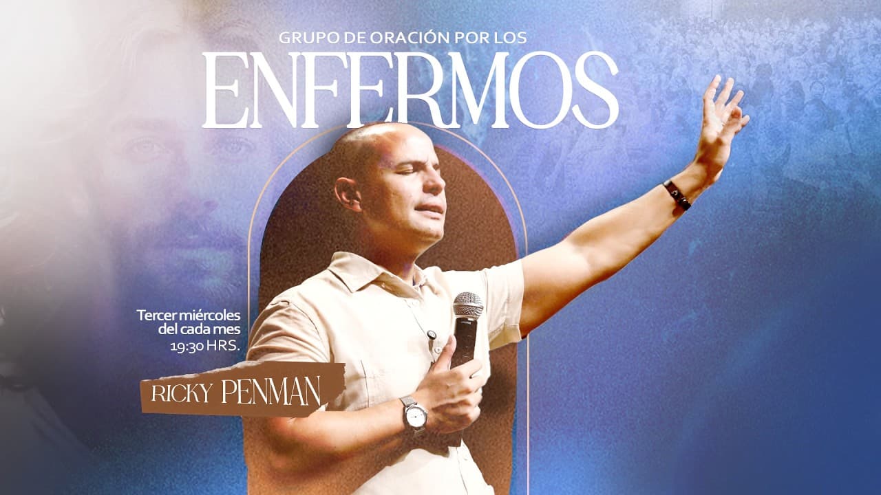 Oración y Sanación – Jesús sana hoy - Ricky Penman