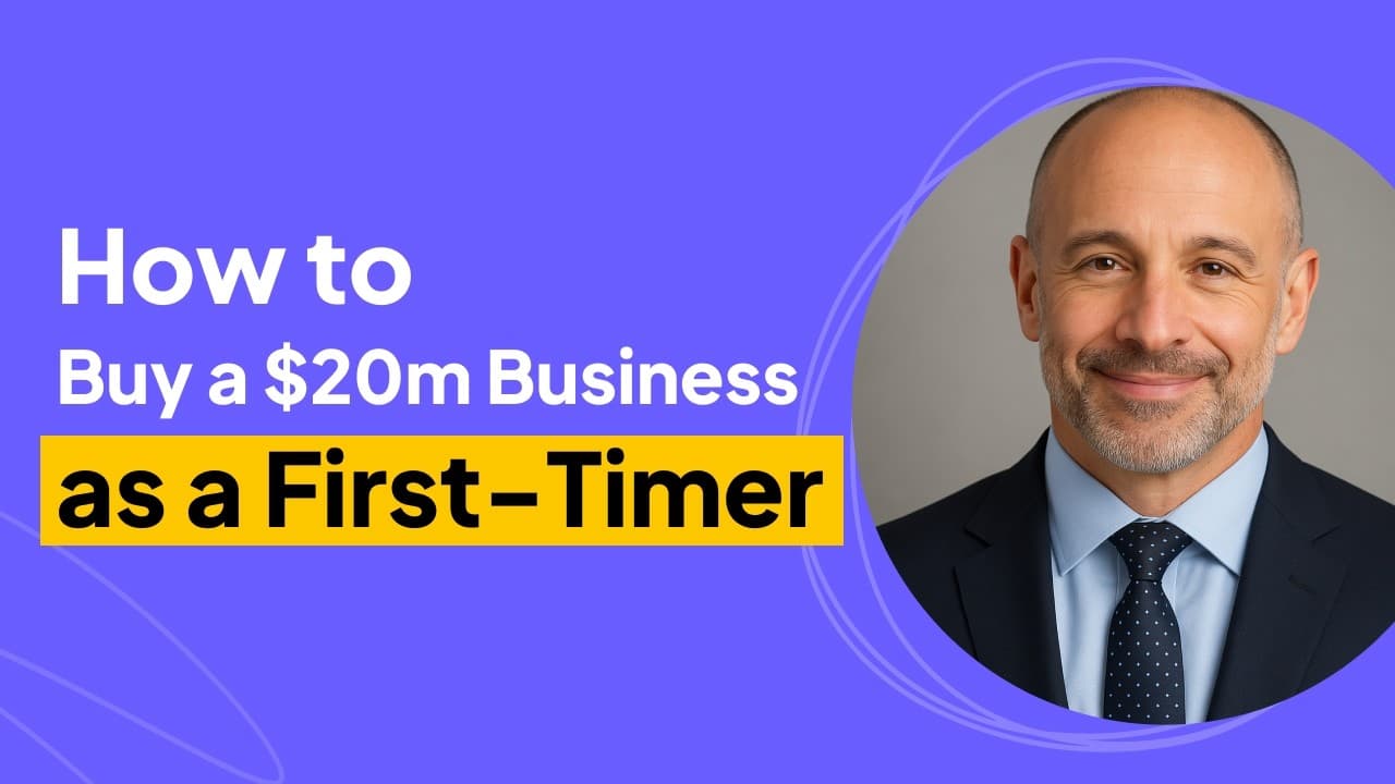 How to Buy a $20m Business as a First-Timer | Alan Turkus Interview