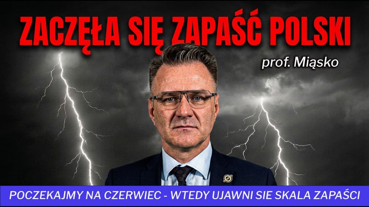 Prof. Miąsko: Poczekajmy na czerwiec - wtedy ujawni się skala zapaści PAŃSTWA POLSKIEGO!