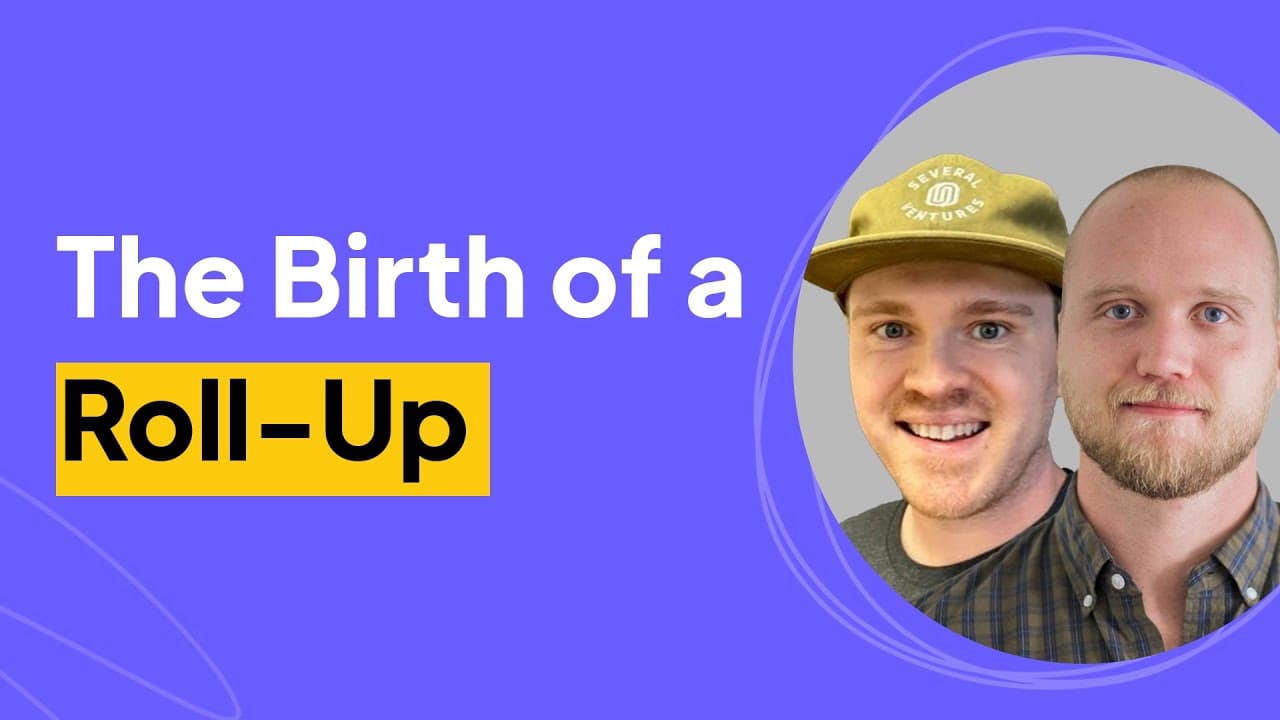 The Birth of a Roll-Up | Stephen and Collin Interview