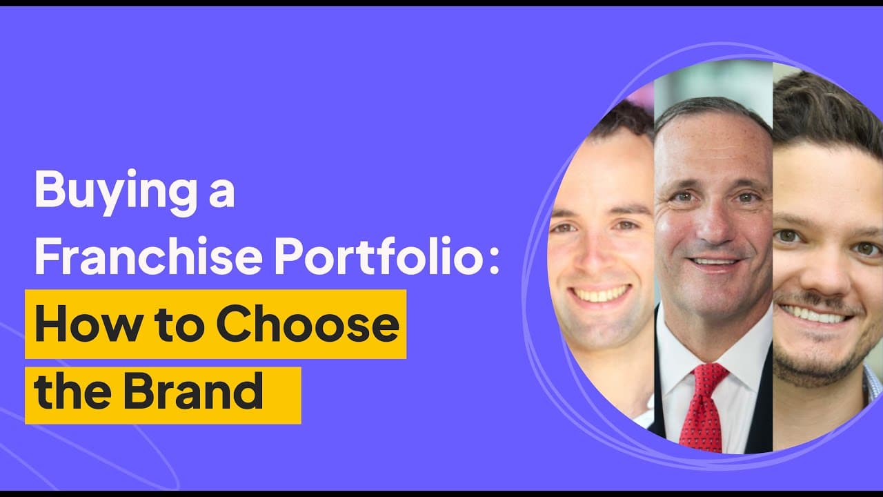 Buy a Franchise Portfolio: How to Choose the Brand