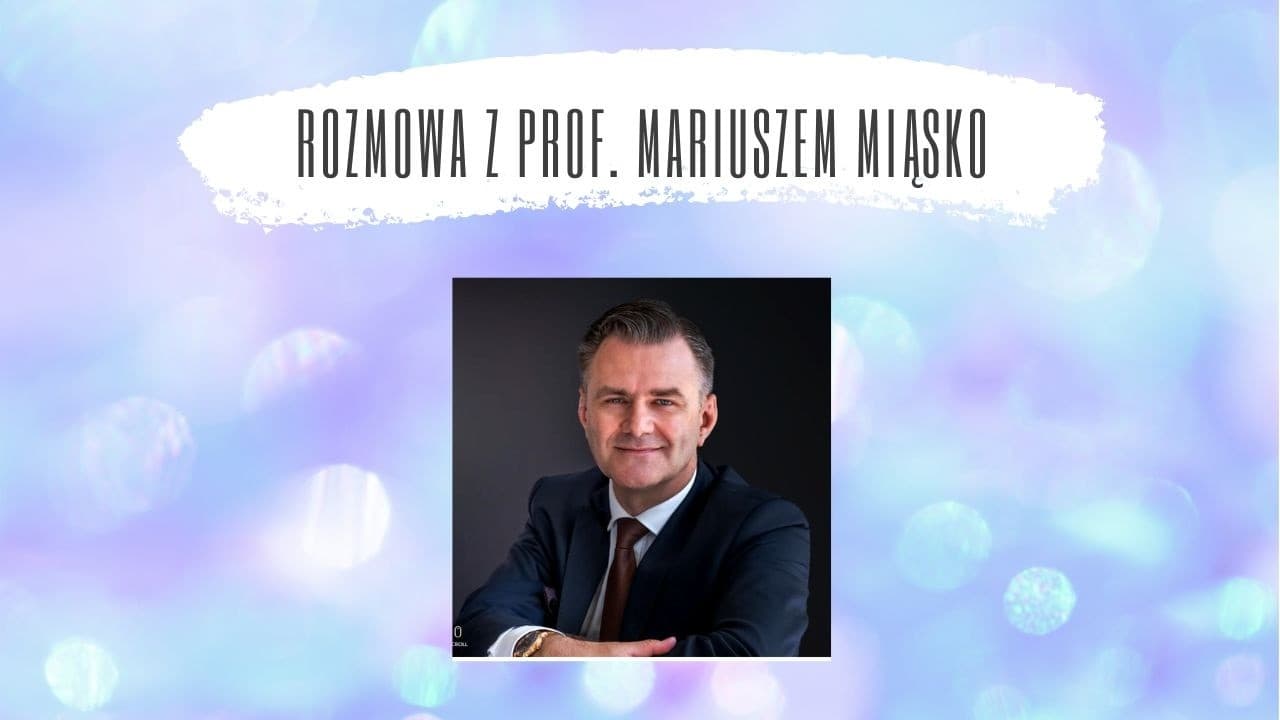 59. Jak działać? Historia złotej rybki. Rozmowa z prof. Mariuszem Miąsko (03.07.2026)
