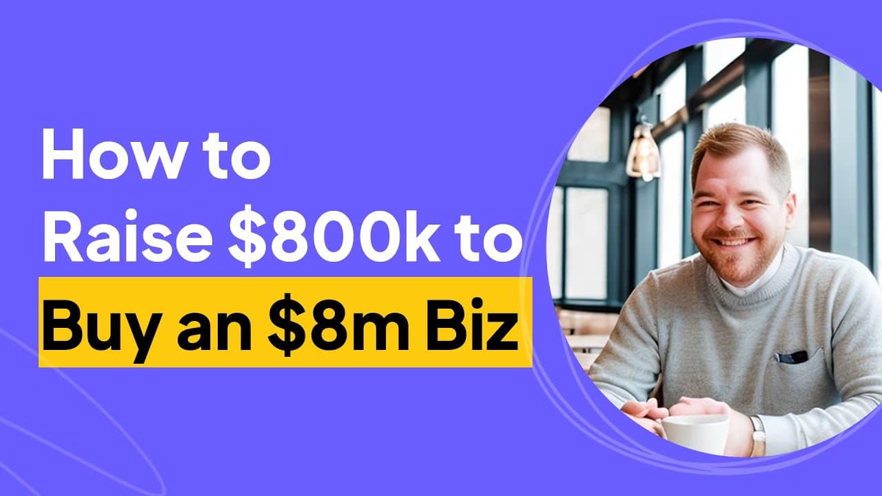 Raise $800k to Buy an $8m Business | Kevin Bibelhausen Interview