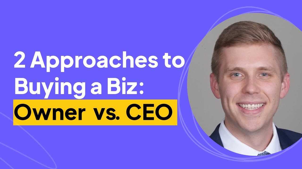Owner vs CEO 2 Approaches to Buying a Business | Derek Turner Interview
