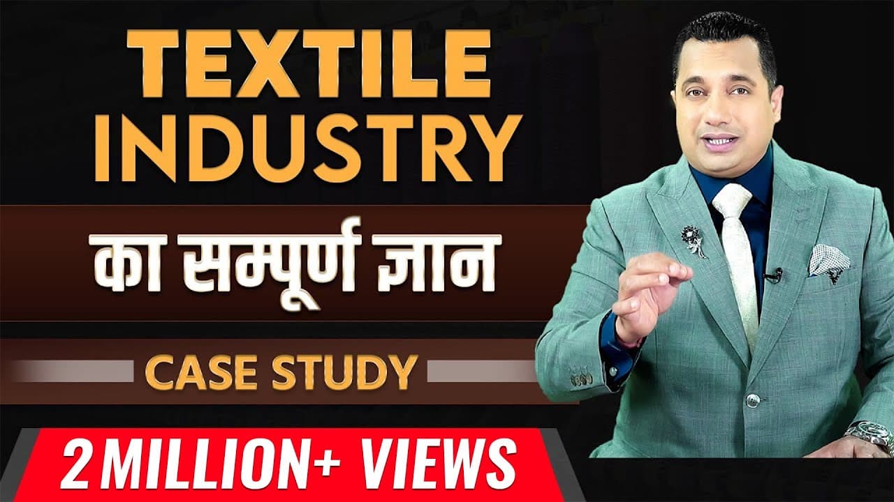 30 Minute MBA In Textile Industry | Complete Case Study | Dr Vivek Bindra