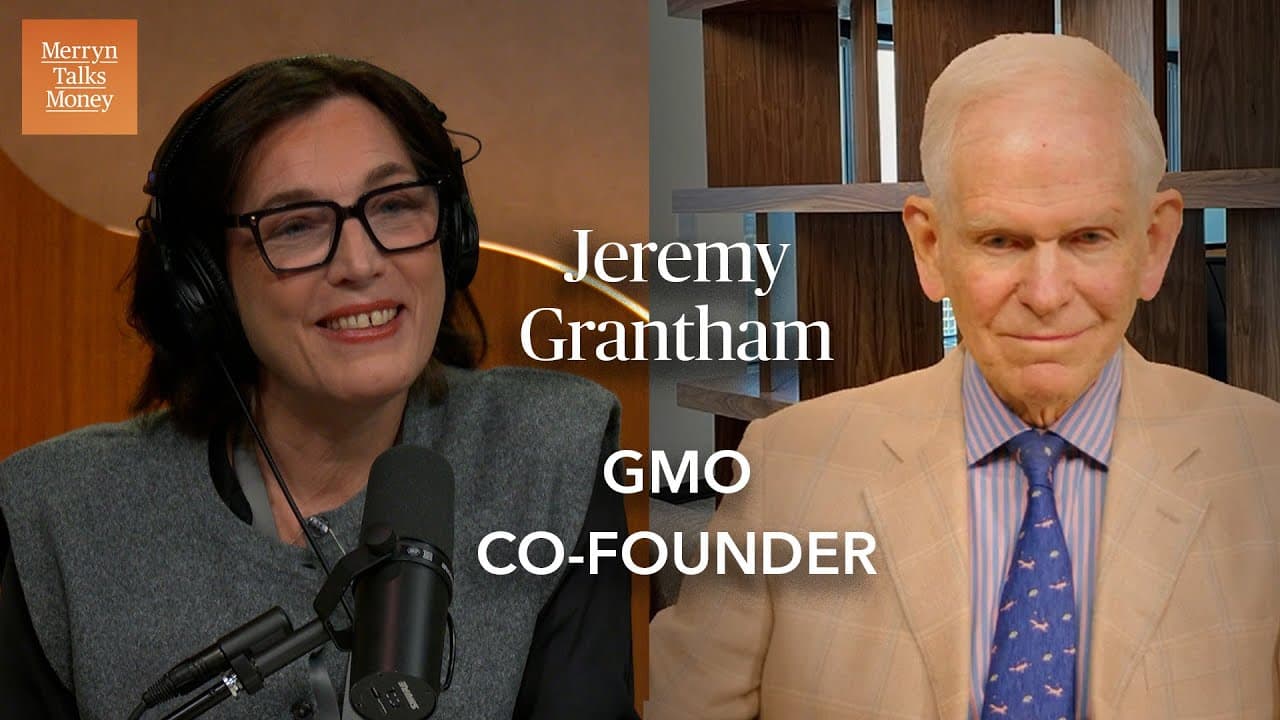 GMO's Jeremy Grantham Sees an AI Bubble — and a Familiar Ending | Merryn Talks Money