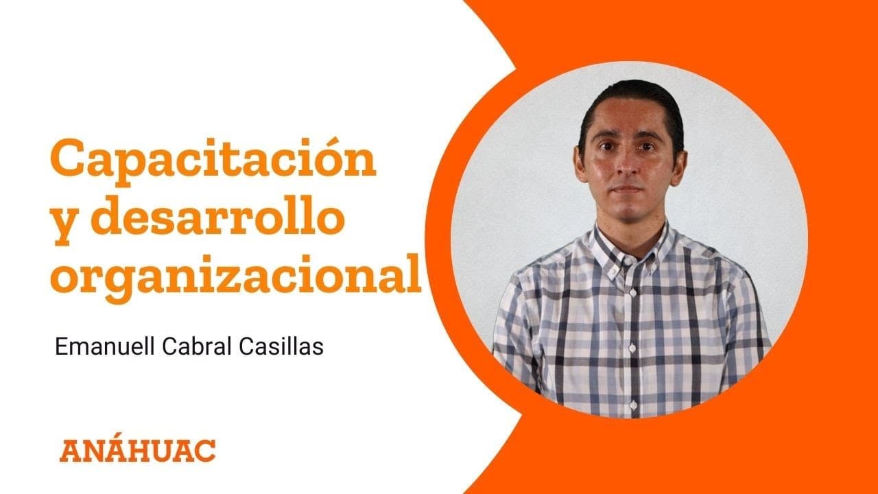 Capacitación y desarrollo organizacional 6 2