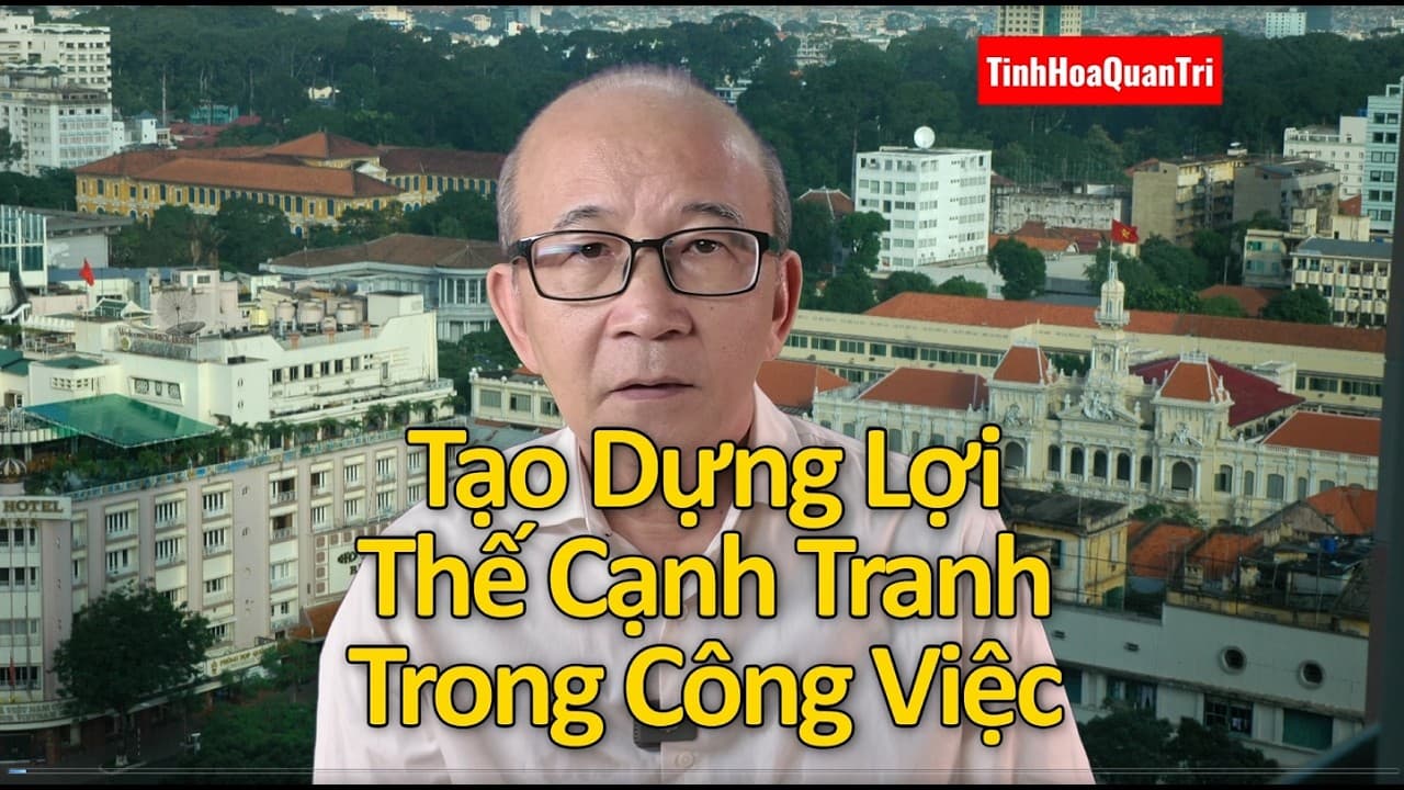 Tạo Dựng Lợi Thế Cạnh Tranh Trong Công Việc