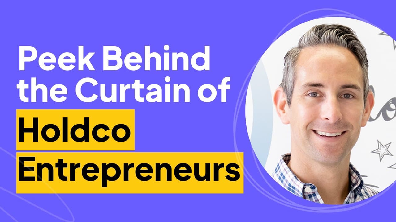 Holdco Entrepreneurs: A Peek Behind the Curtain | Kelsey Lehrich Interview