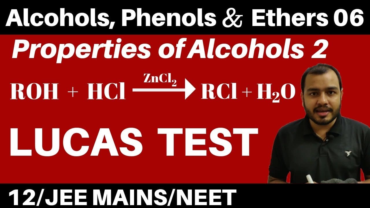 Alcohols, Phenols n Ethers 06 : Properties of Alcohols 2 : Lucas Test JEE/NEET