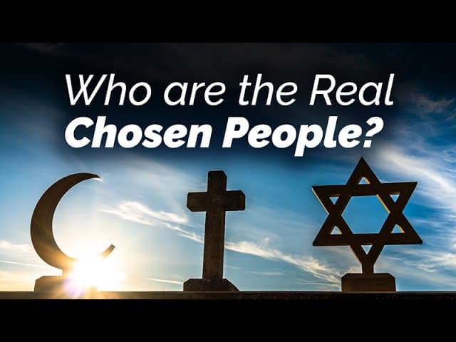 The Meaning of Chosenness in Judaism, Christianity and Islam