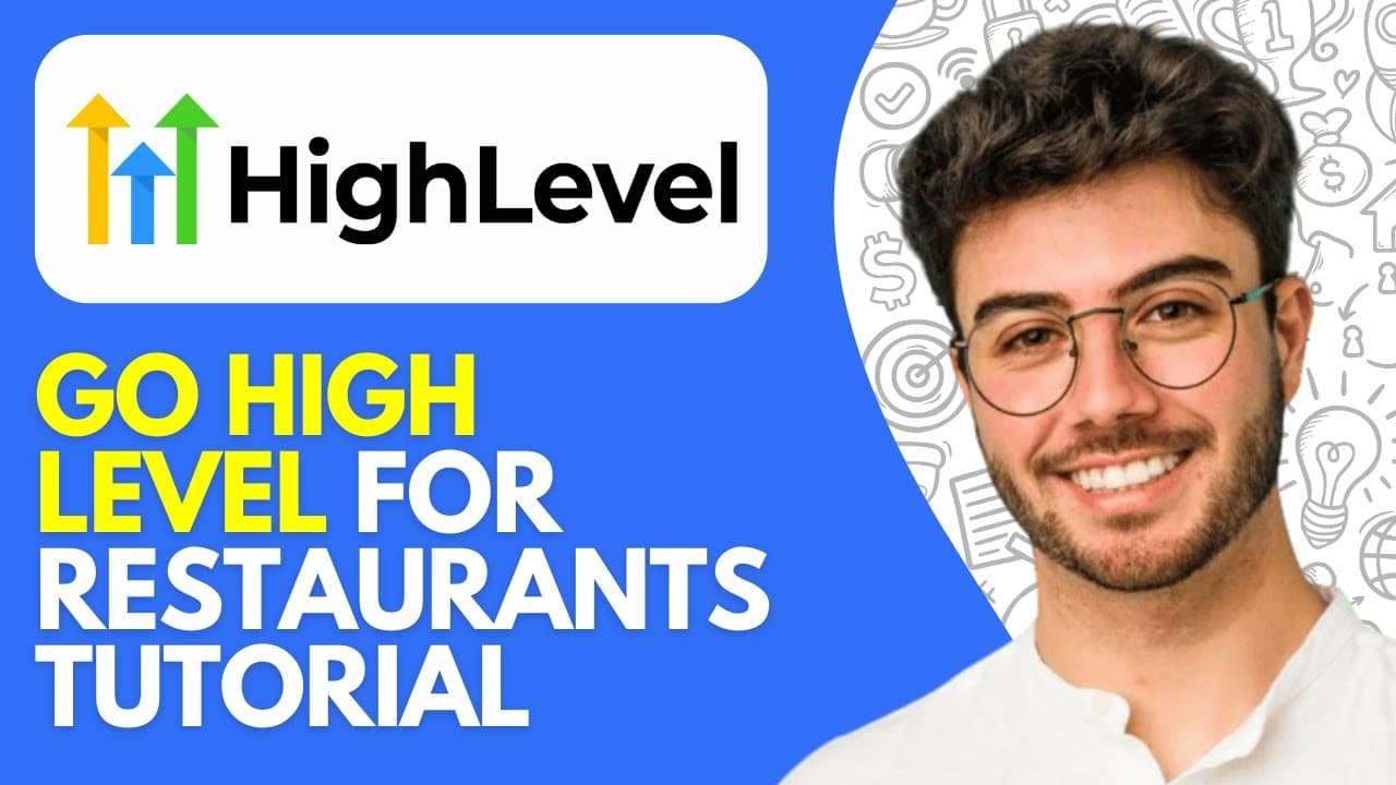 Go High Level for Restaurants - Tutorial